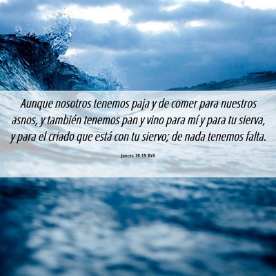 Picture 06 - Jueces 19:19 RVA - Aunque nosotros tenemos paja y de comer para - Bible Verse Picture