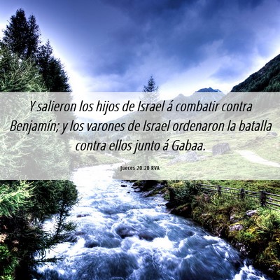 Picture 06 - Jueces 20:20 RVA - Y salieron los hijos de Israel á combatir contra - Bible Verse Picture