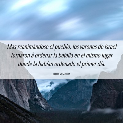 Picture 06 - Jueces 20:22 RVA - Mas reanimándose el pueblo, los varones de - Bible Verse Picture