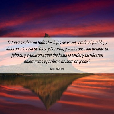 Picture 06 - Jueces 20:26 RVA - Entonces subieron todos los hijos de Israel, y - Bible Verse Picture