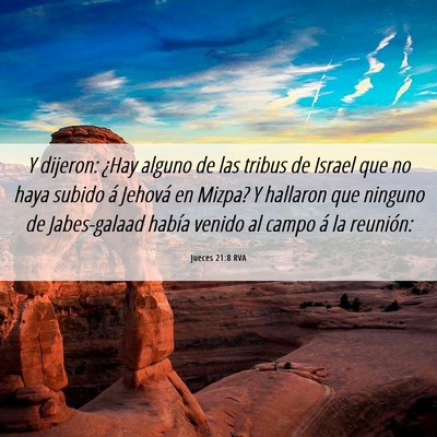 Picture 06 - Jueces 21:8 RVA - Y dijeron: ¿Hay alguno de las tribus de Israel - Bible Verse Picture