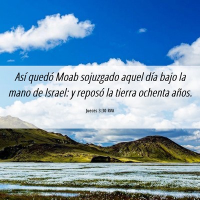 Picture 06 - Jueces 3:30 RVA - Así quedó Moab sojuzgado aquel día bajo la - Bible Verse Picture