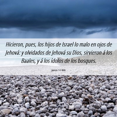Picture 06 - Jueces 3:7 RVA - Hicieron, pues, los hijos de Israel lo malo en - Bible Verse Picture
