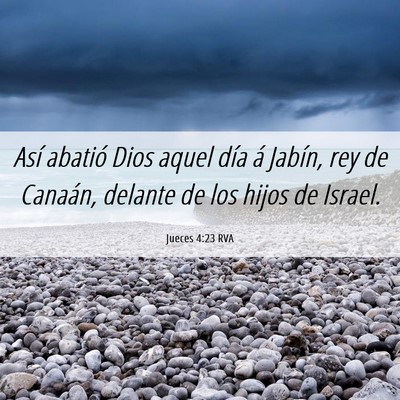 Picture 06 - Jueces 4:23 RVA - Así abatió Dios aquel día á Jabín, rey de - Bible Verse Picture