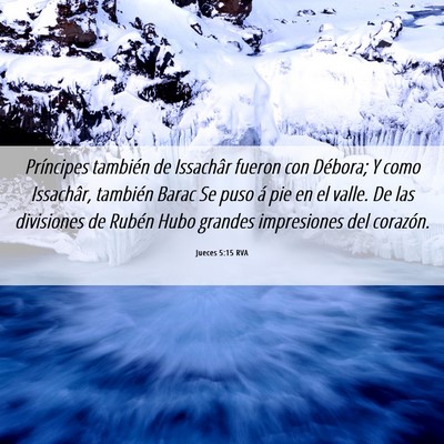 Picture 06 - Jueces 5:15 RVA - Príncipes también de Issachâr fueron con - Bible Verse Picture