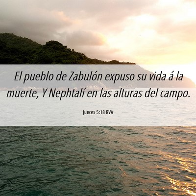 Picture 06 - Jueces 5:18 RVA - El pueblo de Zabulón expuso su vida á la - Bible Verse Picture