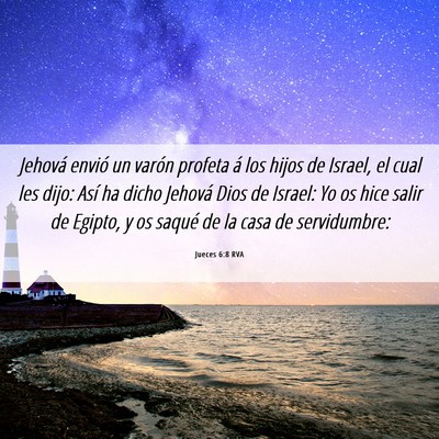 Picture 06 - Jueces 6:8 RVA - Jehová envió un varón profeta á los hijos de - Bible Verse Picture