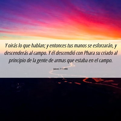 Picture 06 - Jueces 7:11 RVA - Y oirás lo que hablan; y entonces tus manos se - Bible Verse Picture