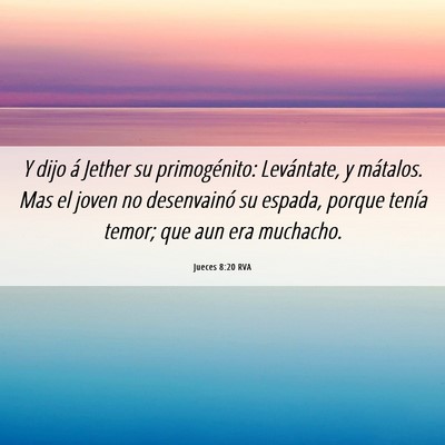Picture 06 - Jueces 8:20 RVA - Y dijo á Jether su primogénito: Levántate, y - Bible Verse Picture