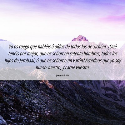 Picture 06 - Jueces 9:2 RVA - Yo os ruego que habléis á oídos de todos los - Bible Verse Picture