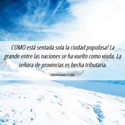 Picture 06 - Lamentaciones 1:1 RVA - COMO está sentada sola la ciudad populosa! La - Bible Verse Picture