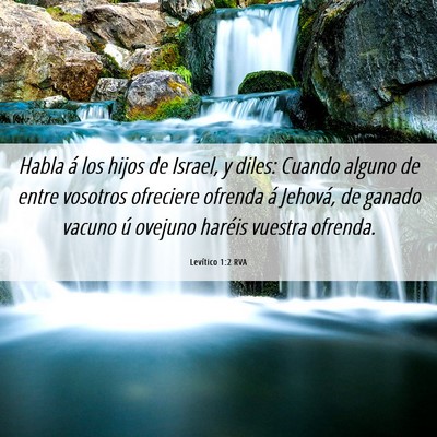 Picture 06 - Levítico 1:2 RVA - Habla á los hijos de Israel, y diles: Cuando - Bible Verse Picture