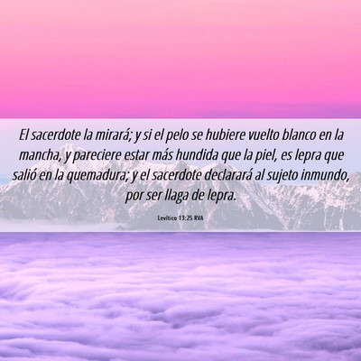 Picture 06 - Levítico 13:25 RVA - El sacerdote la mirará; y si el pelo se hubiere - Bible Verse Picture