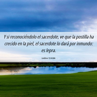 Picture 06 - Levítico 13:8 RVA - Y si reconociéndolo el sacerdote, ve que la - Bible Verse Picture
