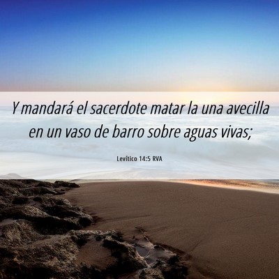 Picture 06 - Levítico 14:5 RVA - Y mandará el sacerdote matar la una avecilla en - Bible Verse Picture
