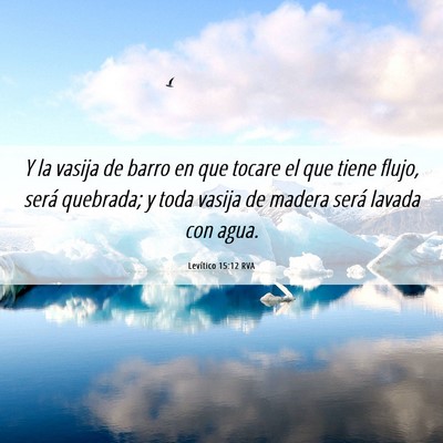 Picture 06 - Levítico 15:12 RVA - Y la vasija de barro en que tocare el que tiene - Bible Verse Picture