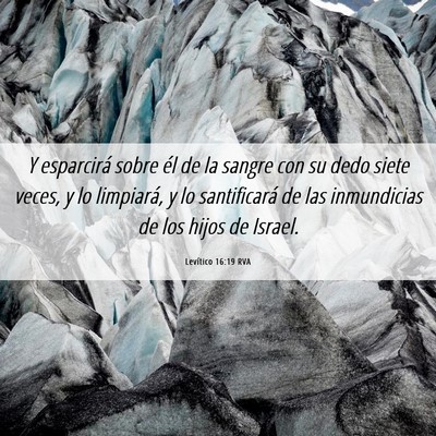 Picture 06 - Levítico 16:19 RVA - Y esparcirá sobre él de la sangre con su dedo - Bible Verse Picture