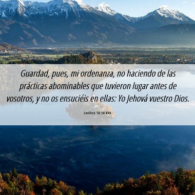 Picture 06 - Levítico 18:30 RVA - Guardad, pues, mi ordenanza, no haciendo de las - Bible Verse Picture