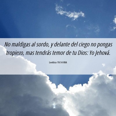 Picture 06 - Levítico 19:14 RVA - No maldigas al sordo, y delante del ciego no - Bible Verse Picture