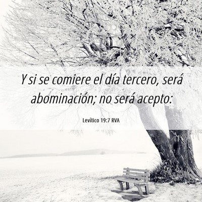 Picture 06 - Levítico 19:7 RVA - Y si se comiere el día tercero, será - Bible Verse Picture