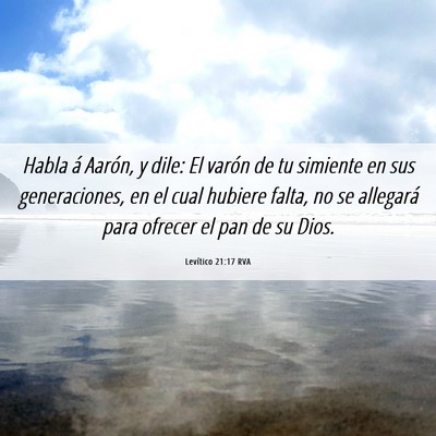 Picture 06 - Levítico 21:17 RVA - Habla á Aarón, y dile: El varón de tu simiente - Bible Verse Picture