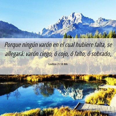 Picture 06 - Levítico 21:18 RVA - Porque ningún varón en el cual hubiere falta, - Bible Verse Picture