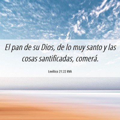 Picture 06 - Levítico 21:22 RVA - El pan de su Dios, de lo muy santo y las cosas - Bible Verse Picture