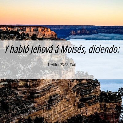 Picture 06 - Levítico 23:33 RVA - Y habló Jehová á Moisés, - Bible Verse Picture