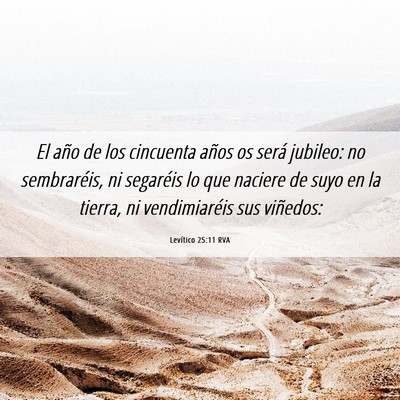 Picture 06 - Levítico 25:11 RVA - El año de los cincuenta años os será jubileo: - Bible Verse Picture
