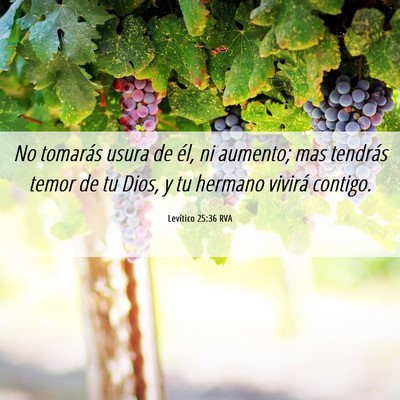 Picture 06 - Levítico 25:36 RVA - No tomarás usura de él, ni aumento; mas - Bible Verse Picture