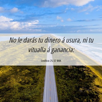 Picture 06 - Levítico 25:37 RVA - No le darás tu dinero á usura, ni tu vitualla - Bible Verse Picture