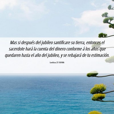 Picture 06 - Levítico 27:18 RVA - Mas si después del jubileo santificare su - Bible Verse Picture