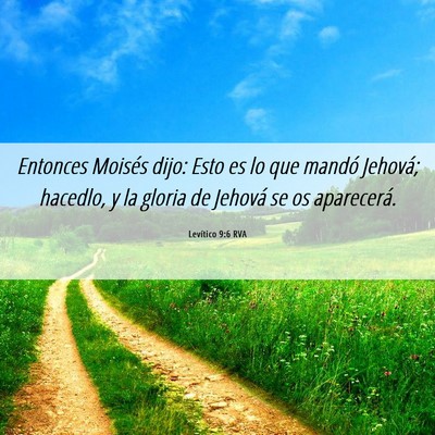 Picture 06 - Levítico 9:6 RVA - Entonces Moisés dijo: Esto es lo que mandó - Bible Verse Picture