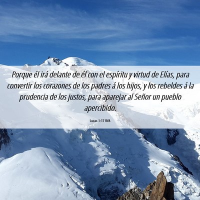 Picture 06 - Lucas 1:17 RVA - Porque él irá delante de él con el espíritu y - Bible Verse Picture
