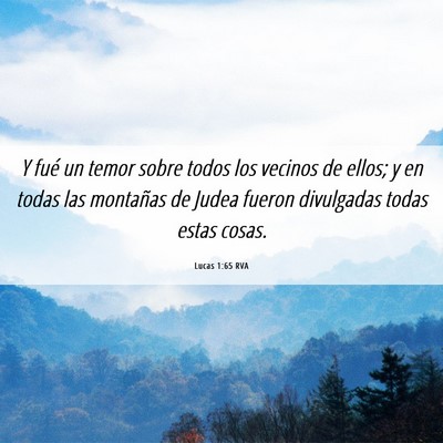 Picture 06 - Lucas 1:65 RVA - Y fué un temor sobre todos los vecinos de ellos; - Bible Verse Picture