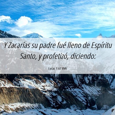 Picture 06 - Lucas 1:67 RVA - Y Zacarías su padre fué lleno de Espíritu - Bible Verse Picture