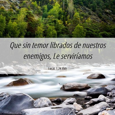 Picture 06 - Lucas 1:74 RVA - Que sin temor librados de nuestros enemigos, Le - Bible Verse Picture