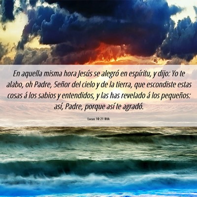 Picture 06 - Lucas 10:21 RVA - En aquella misma hora Jesús se alegró en - Bible Verse Picture