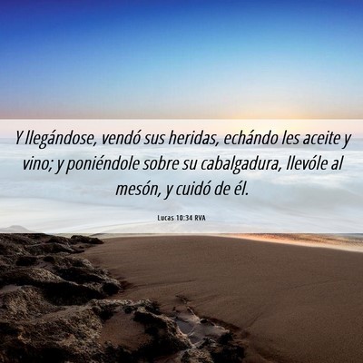 Picture 06 - Lucas 10:34 RVA - Y llegándose, vendó sus heridas, echándo les - Bible Verse Picture