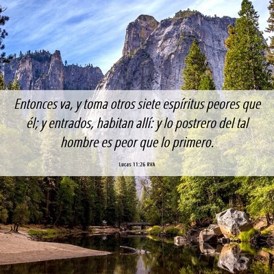 Picture 06 - Lucas 11:26 RVA - Entonces va, y toma otros siete espíritus peores - Bible Verse Picture