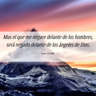 Picture 06 - Lucas 12:9 RVA - Mas el que me negare delante de los hombres, - Bible Verse Picture