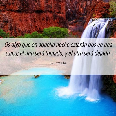Picture 06 - Lucas 17:34 RVA - Os digo que en aquella noche estarán dos en una - Bible Verse Picture