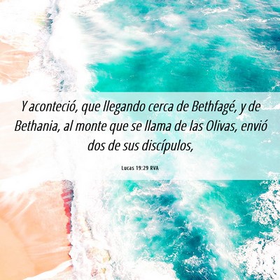 Picture 06 - Lucas 19:29 RVA - Y aconteció, que llegando cerca de Bethfagé, y - Bible Verse Picture
