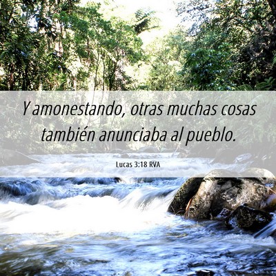 Picture 06 - Lucas 3:18 RVA - Y amonestando, otras muchas cosas también - Bible Verse Picture