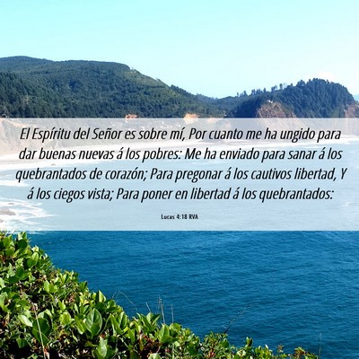Picture 06 - Lucas 4:18 RVA - El Espíritu del Señor es sobre mí, Por cuanto - Bible Verse Picture