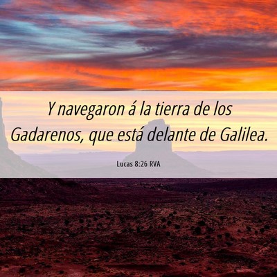 Picture 06 - Lucas 8:26 RVA - Y navegaron á la tierra de los Gadarenos, que - Bible Verse Picture