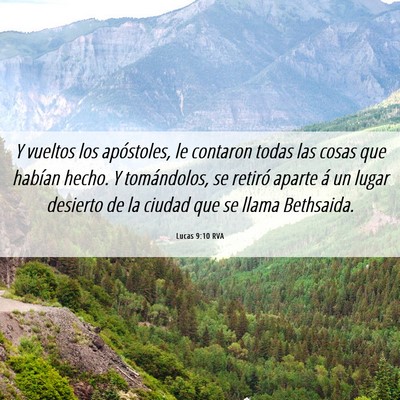 Picture 06 - Lucas 9:10 RVA - Y vueltos los apóstoles, le contaron todas las - Bible Verse Picture