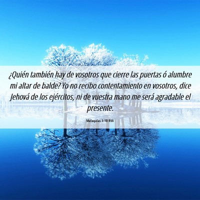 Picture 06 - Malaquías 1:10 RVA - ¿Quién también hay de vosotros que cierre las - Bible Verse Picture
