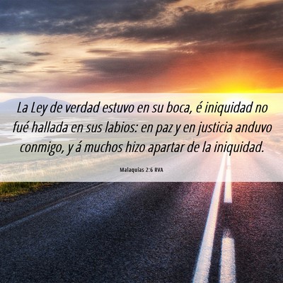 Picture 06 - Malaquías 2:6 RVA - La Ley de verdad estuvo en su boca, é iniquidad - Bible Verse Picture