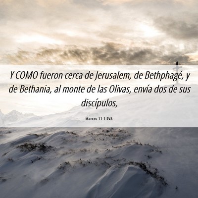 Picture 06 - Marcos 11:1 RVA - Y COMO fueron cerca de Jerusalem, de Bethphagé, - Bible Verse Picture
